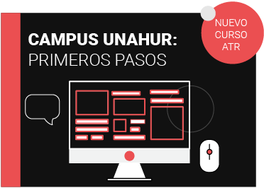 CURSO CAMPUS UNAHUR: PRIMEROS PASOS