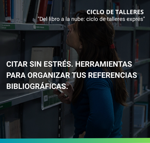 Citar sin estrés. Herramientas para organizar tus referencias bibliográficas.