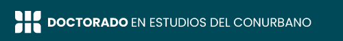 DOCTORADO EN ESTUDIOS DEL CONURBANO - UNAHUR